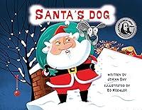 Algopix Similar Product 10 - Santa's Dog (A Santa's Dog Story Book 1)