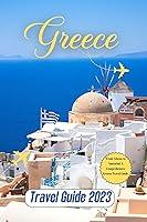 Algopix Similar Product 6 - Greece Travel Guide 2023 From Athens