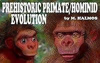 Algopix Similar Product 20 - PREHISTORIC PRIMATE HOMINID EVOLUTION