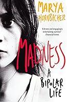 Algopix Similar Product 15 - Madness: A Bipolar Life (Text Only)