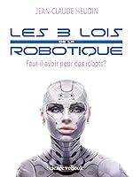 Algopix Similar Product 7 - Les 3 lois de la robotique Fautil