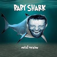 Algopix Similar Product 14 - Baby Shark (Metal Version)