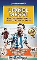 Algopix Similar Product 11 - Lionel Messi  The Boy Who Became The