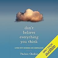 Algopix Similar Product 12 - Dont Believe Everything You Think