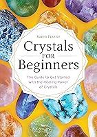 Algopix Similar Product 11 - Crystals for Beginners The Guide to