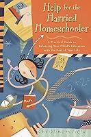 Algopix Similar Product 13 - Help for the Harried Homeschooler A