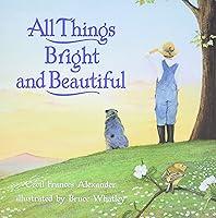 Algopix Similar Product 16 - All Things Bright and Beautiful