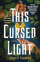 Algopix Similar Product 9 - This Cursed Light A Novel The Last