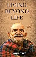 Algopix Similar Product 14 - Living Beyond Life: Neem Karoli