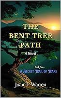 Algopix Similar Product 9 - The Bent Tree Path Book One A Secret