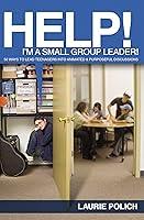 Algopix Similar Product 5 - Help! I'm a Small-Group Leader!