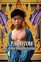 Algopix Similar Product 1 - The Stone Buddhas Tears SP Somtows