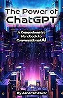 Algopix Similar Product 17 - The Power of ChatGPT A Comprehensive