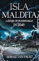 Algopix Similar Product 6 - Isla Maldita A Fable of Puerto Rico in