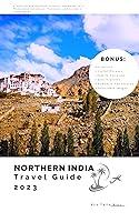 Algopix Similar Product 12 - Northern India Travel Guide 2023 A