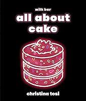 Algopix Similar Product 15 - All About Cake: A Milk Bar Cookbook