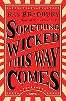 Algopix Similar Product 1 - Something Wicked This Way Comes: A Novel
