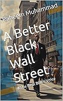 Algopix Similar Product 10 - A Better Black Wall Street The Real