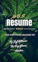 Algopix Similar Product 19 - No BS Resume Advice How Does Yours