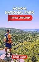 Algopix Similar Product 14 - Acadia National Park Travel Guide 2024