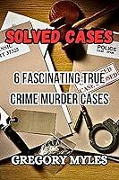 Algopix Similar Product 7 - SOLVED CASES 6 Fascinating True crime