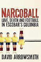 Algopix Similar Product 11 - Narcoball Love Death and Football in