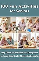 Algopix Similar Product 10 - 100 Fun Activities for Seniors Easy