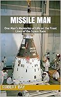 Algopix Similar Product 18 - Missile Man One Mans Memories of Life