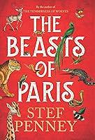 Algopix Similar Product 18 - The Beasts of Paris: A Novel