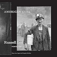 Algopix Similar Product 17 - American Coal Russell Lee Portraits