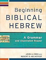 Algopix Similar Product 3 - Beginning Biblical Hebrew A Grammar