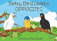 Algopix Similar Product 2 - Betsy Bird Learns Opposites