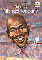 Algopix Similar Product 17 - Who Is Michael Jordan? (Who Was?)