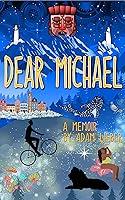 Algopix Similar Product 8 - DEAR MICHAEL: A Memoir