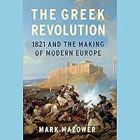 Algopix Similar Product 14 - The Greek Revolution 1821 and the