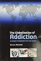 Algopix Similar Product 17 - The Globalization of Addiction A Study