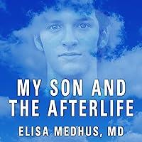 Algopix Similar Product 6 - My Son and the Afterlife Conversations