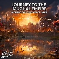 Algopix Similar Product 2 - Journey to the Mughal Empire A Childs