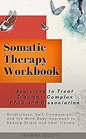 Algopix Similar Product 5 - Somatic Therapy Workbook Exercises to