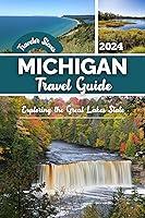 Algopix Similar Product 4 - Michigan Travel Guide 2024 Exploring