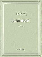 Algopix Similar Product 1 - Croc-Blanc (French Edition)