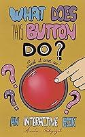 Algopix Similar Product 5 - What Does This Button Do Push It And