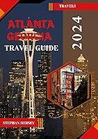 Algopix Similar Product 19 - Atlanta Georgia Travel Guide 2024