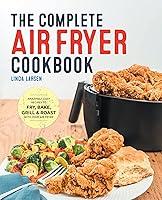 Algopix Similar Product 17 - The Complete Air Fryer Cookbook