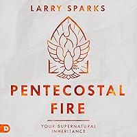 Algopix Similar Product 4 - Pentecostal Fire Your Supernatural