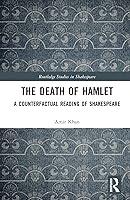 Algopix Similar Product 8 - The Death of Hamlet A Counterfactual