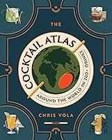 Algopix Similar Product 13 - The Cocktail Atlas Around the World in