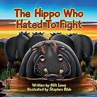 Algopix Similar Product 5 - The Hippo Who Hated To Fight