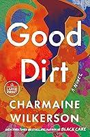 Algopix Similar Product 5 - Good Dirt: A Novel