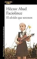 Algopix Similar Product 1 - El olvido que seremos  Memories of My